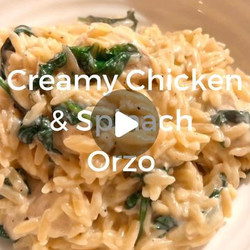 Creamy Chicken &amp; Spinach Orzo