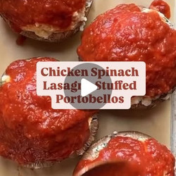 Chicken &amp; Spinach Lasagna Stuffed Portobellos