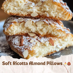 Soft Ricotta Almond Pillows