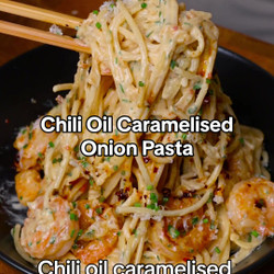 Chili Oil Caramelised Onion Pasta