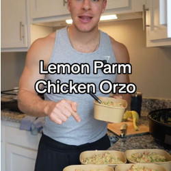 Lemon Parm Chicken Orzo