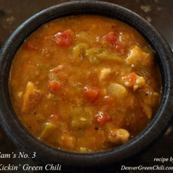 Sam's No 3 Kickin Green Chili (our Version) - Denver Green Chili