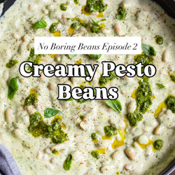 Creamy Pesto Beans