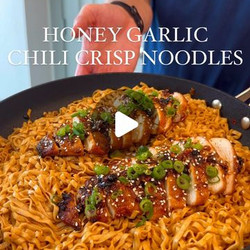 Honey Garlic Chili Crisp Noodles