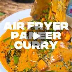 Airfryer Paneer Curry