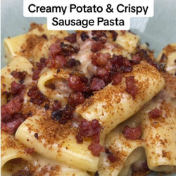 Creamy Potato &amp; Crispy Sausage Pasta