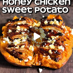 Honey Chicken Stuffed Sweet Potato
