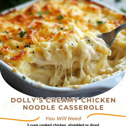 Dolly’s Creamy Chicken Noodle Casserole
