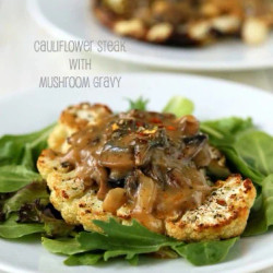 Cauliflower Steaks With Mushroom Gravy. Vegan Glutenfree Recipe