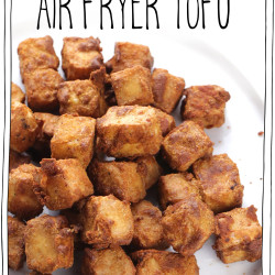 The Best Air Fryer Tofu