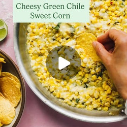 20-minute Cheesy Green Chile Sweet Corn Dip