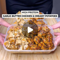 High Protein Garlic Butter Chicken &amp; Creamy Potatoes