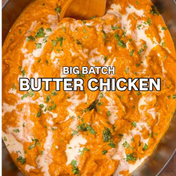 Big Batch Rotisserie Butter Chicken
