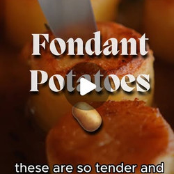 Buttery, Creamy Fondant Potatoes