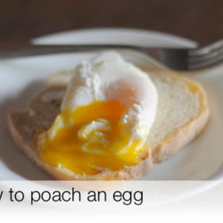 How To Poach An Egg: The Video