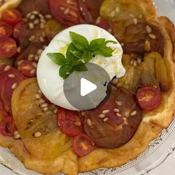 Tarte Tatin Tomates &amp; Burrata