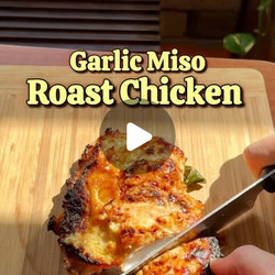 Garlic Miso Roast Chicken