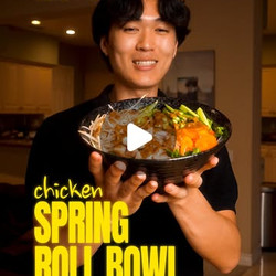 Chicken Spring Roll Bowl