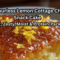 Flourless Lemon Cottage Cheese Snack Cake