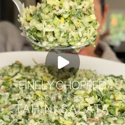 Meliz Berg's Seriously Moreish Super Crunchy, Creamy, Finely Chopped Tahini Salata
