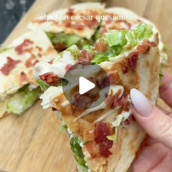 Chicken Caesar Quesadilla