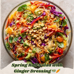 Spring Roll Salad with Spicy Ginger Dressing