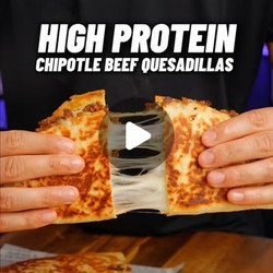 High Protein Chipotle Beef Quesadillas