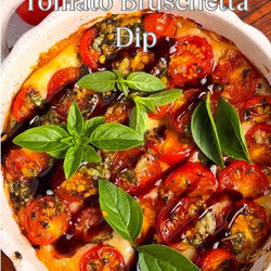 Baked Tomato Bruschetta Dip With Triple Cheese
