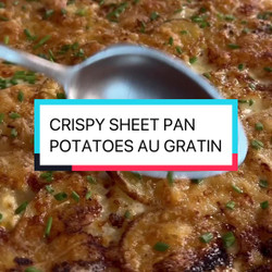 Crispy Sheet Pan Potatoes Au Gratin
