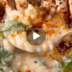 Brothy Coconut Poached Chicken &amp; Rice (gf / Df)