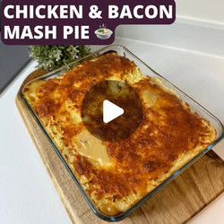 Chicken &amp; Bacon Creamy Mash Pie