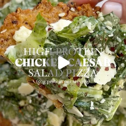 High Protein Chicken Caesar Salad Pizza