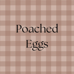 Poached eggs