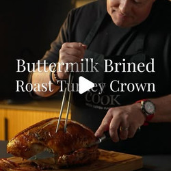 Buttermilk Brined Roast Turkey Crown