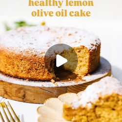 Healthy Lemon Olive Oil Cake