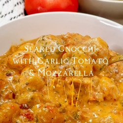 Seared Gnocchi With Garlic, Tomato &amp; Mozzarella