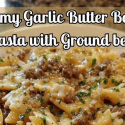 Creamy Garlic Butter Bowtie Pasta With Ground Beef