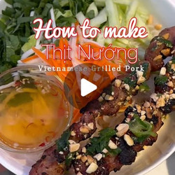 Thịt Nướng - Vietnamese Grilled Pork
