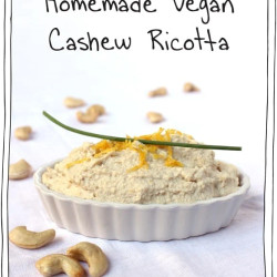 Homemade Vegan Cashew Ricotta