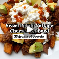 Cottage Cheese Sweet Potato Beef Bowl