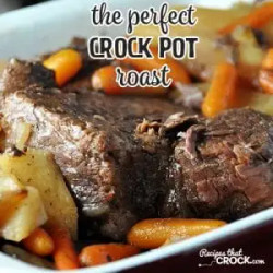 The Perfect Crock Pot Roast