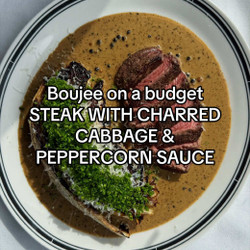 Boujee On A Budget: Steak With Charred Cabbage &amp; Peppercorn Sauce