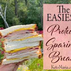 The Easiest Protein Sparing Bread