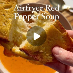 Airfryer Creamy Red Pepper Soup &amp; Cheese Toastie