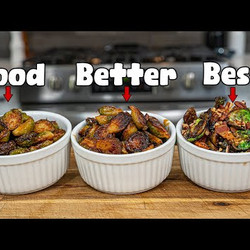 Good, Better, And Best Brussels Sprouts