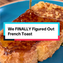 French Toast, Perfected