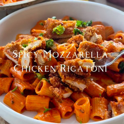 Spicy Mozzarella Chicken Rigatoni