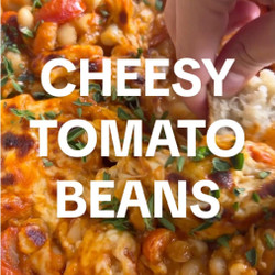 Cheesy Tomatoey Beans