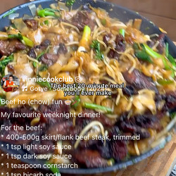 Beef Ho (chow) Fun (marinate during break)