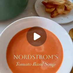 Nordstrom's Tomato Basil Soup